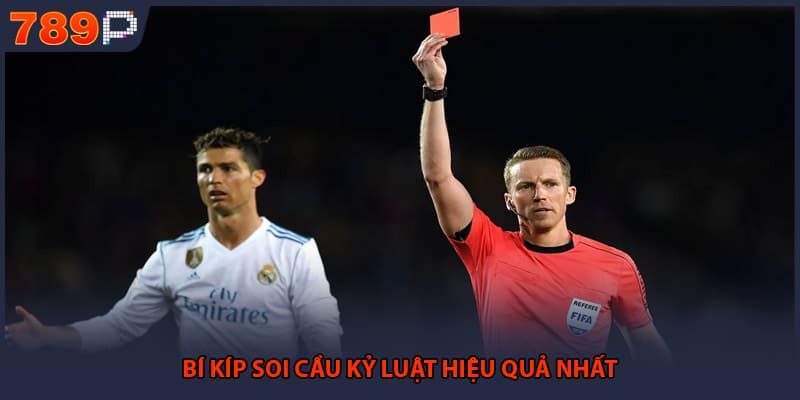 Kèo Thẻ Phạt - Những Chiến Thuật Đầu Tư Hiệu Quả Nhất 3 Bí kíp soi cầu kỷ luật hiệu quả nhất